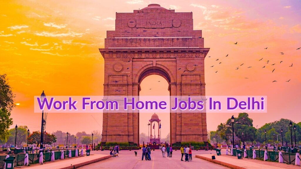 work from home jobs in delhi