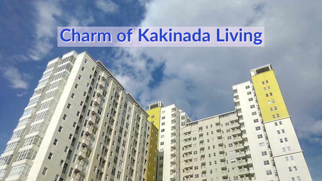 Charm of Kakinada Living