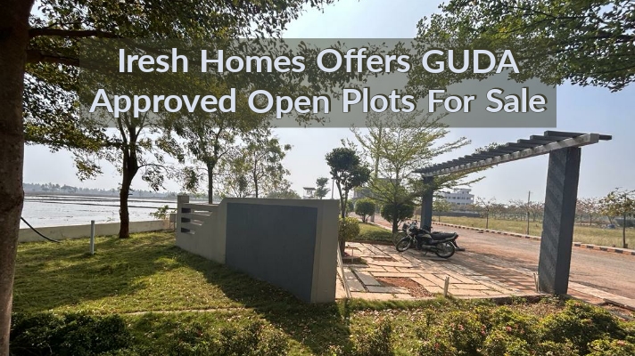 Iresh Homes Offers GUDA Approved Open Plots For Sale